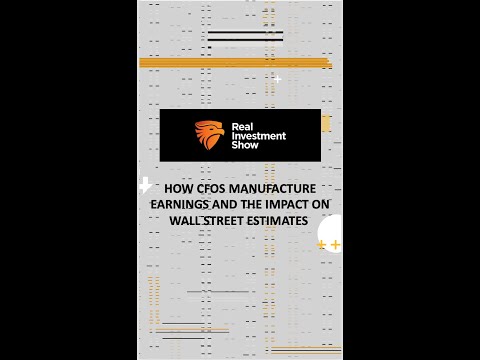 How CFOs Manufacture Earnings and the Impact on Wall Street Estimates