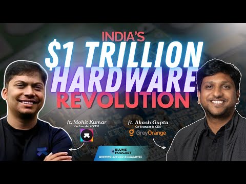 S3E07 Revolutionizing Make in India: ft. Akash Gupta of GreyOrange &amp; Mohit Kumar of Ultrahuman