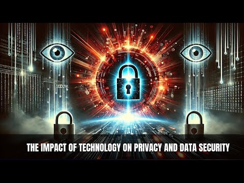 The Impact of Technology on Privacy and Data Security: A Digital Dilemma Unveiled 🛡️🌐