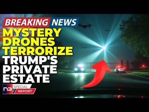 🚨BREAKING: What These Mystery Drones Over Trump&#039;s Property Just Did Has Everyone EXTREMELY TERRIFIED