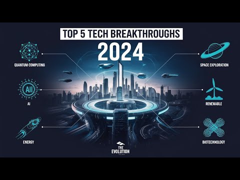 Top 5 Game-Changing Tech Breakthroughs in 2024 | Future Technologies Unveiled!