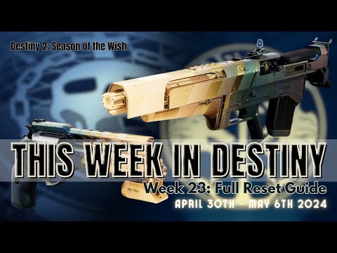 This Week In Destiny - Season 23 | Week 23: Into The Light - Full Reset Guide, April 30th 2024