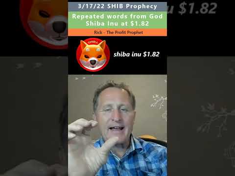 $1.82 Shiba Inu prophecy - The Profit Prophet 3/17/22