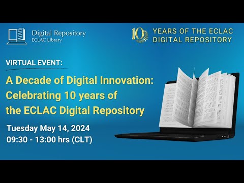 A Decade of Digital Innovation: Celebrating 10 years of CEPAL&#039;s Digital Repository