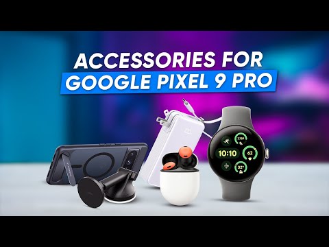 7 Must have Accessories for Google Pixel 9 Pro