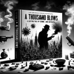 Generate a high-definition, hyper-realistic image of the cover art for a fictional, gripping crime novel titled 'A Thousand Blows: A Gripping Tale of Crime and Betrayal'. The cover should feature elements associated with crime and betrayal such as a smoky noir cityscape, shadows of mysterious figures, a dropped weapon, or coded letters, for example. However, it should not give away too much of the narrative and should only hint at the tension and intrigue in the story.